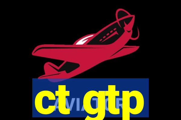 ct gtp